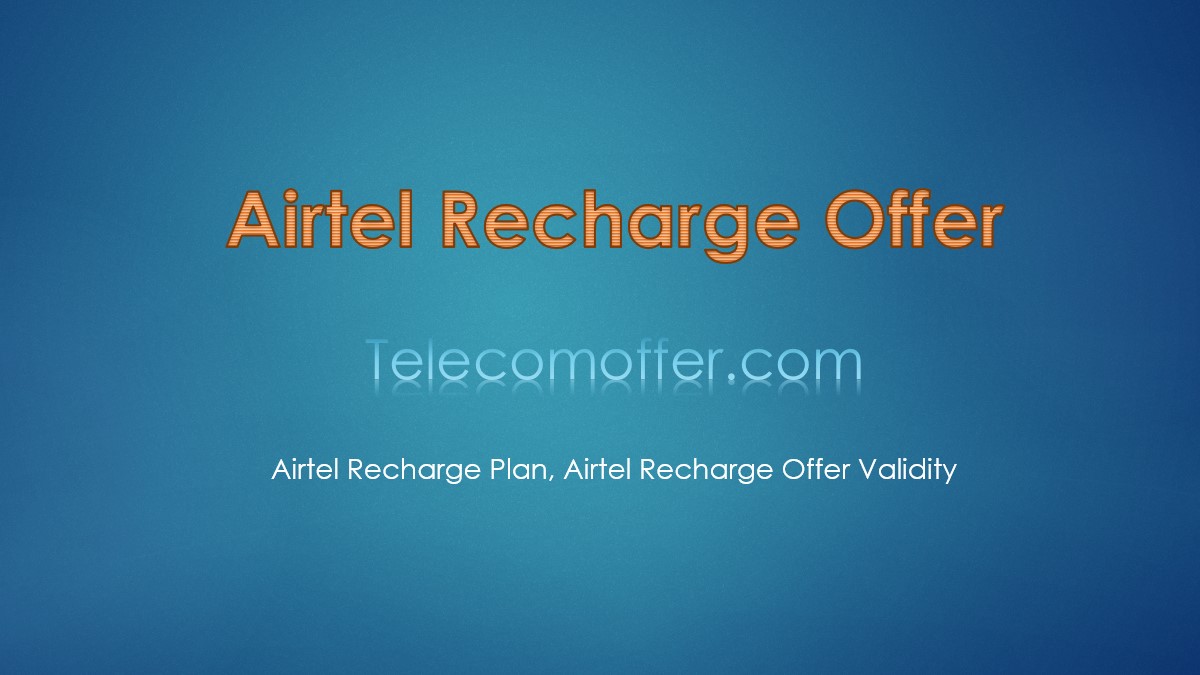 Airtel Recharge Offer
