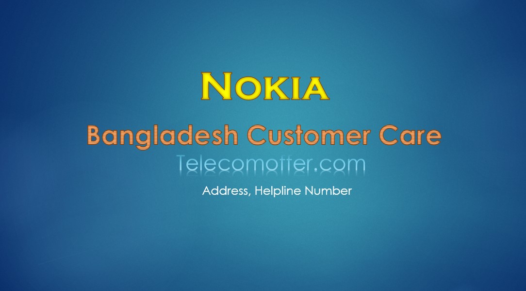 Nokia Bangladesh Customer